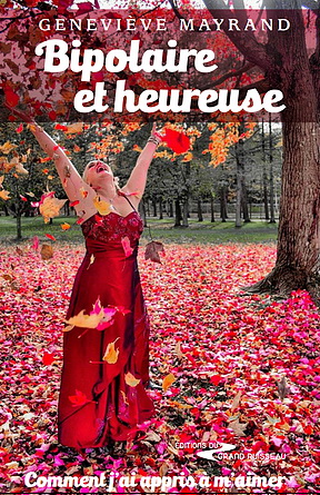 Bipolaire et heureuse Comment j’ai appris à m'aimer