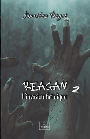 Reagan, l’invasion fatidique ,Tome 2