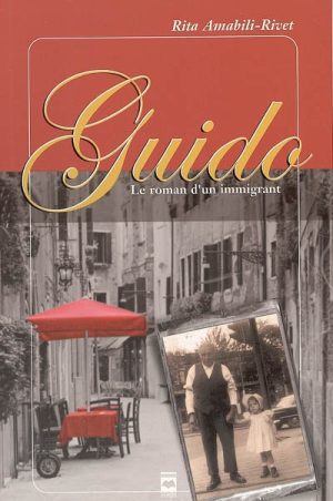 Guido: il romanzo di un emigrante
