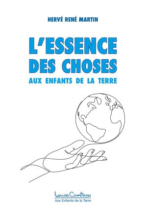 L’essence des choses : Aux enfants du Monde