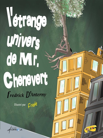 L’étrange univers de Mr. Chenevert
