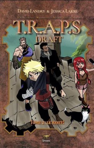 T.R.A.P.S. Draft Tome 2 Le début