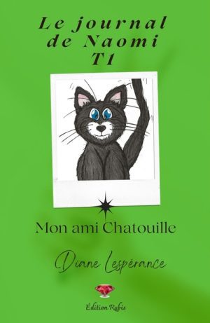 Le journal de Naomi : Mon ami Chatouille