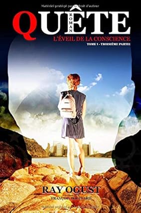 QUÊTE, L’éveil de la conscience Tome 1,3