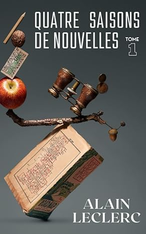 Quatre saisons de nouvelles Tome 1