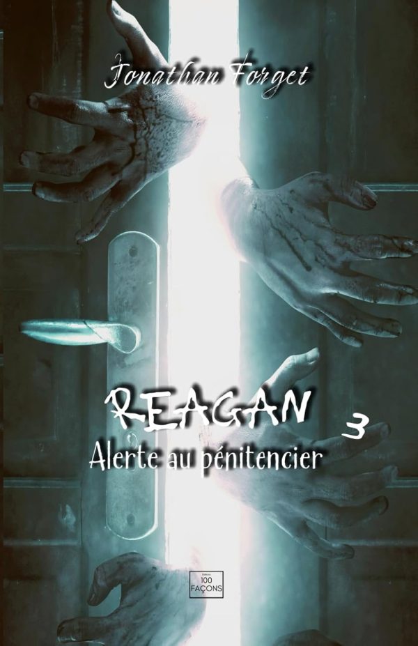 Reagan, Tome 3 Alerte au pénitencier