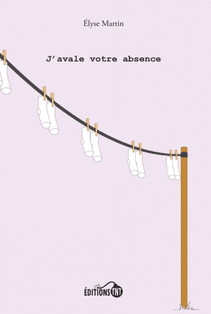 J’avale votre absence