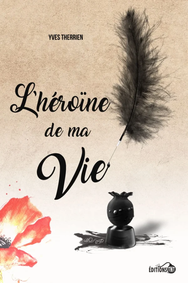 L'héroïne de ma vie